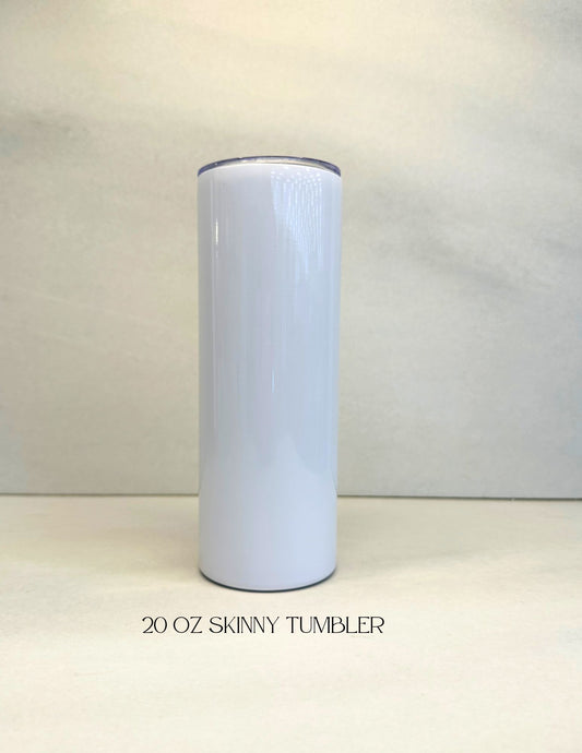 Custom Skinny Tumbler